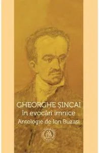Gheorghe Sincai in evocari imnice de Ion Buzasi