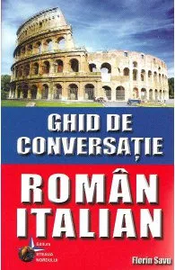Ghid de conversatie roman-italian de Florin Savu