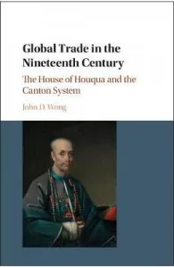 Global Trade in the Nineteenth Century de John D. Wong