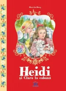 Heidi si Clara la cabana de Marie-Jose Maury