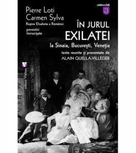 In jurul Exilatei de Carmen Sylva
