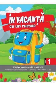 In vacanta cu un rucsac - Clasa 1 de Anca Veronica Taut