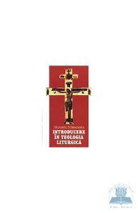 Introducere in teologia liturgica