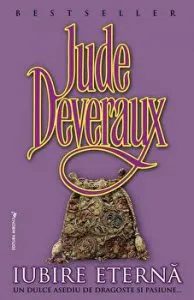 Iubire eterna. Un dulce asediu de dragoste si pasiune de Jude Deveraux