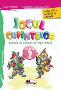 Jocul cuvintelor. Culegere de exercitii de limba romana, clasa a II-a