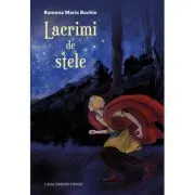 Lacrimi de stele de Ramona Maria Bochie