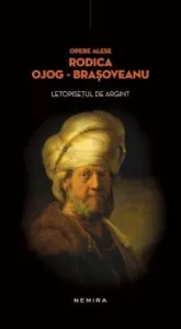Letopisetul de argint de Rodica Ojog-Brasoveanu