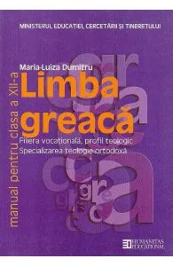 Limba greaca - Clasa 12 - Manual de Maria-Luiza Dumitru