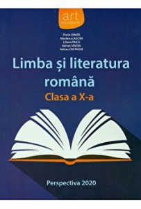 Limba si literatura romana. Clasa a X-a. Perspectiva 2020