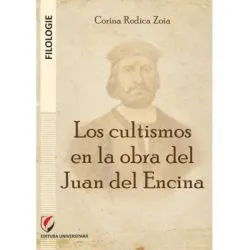 Los cultismos en la obra del Juan del Encina de Corina Rodica Zoia