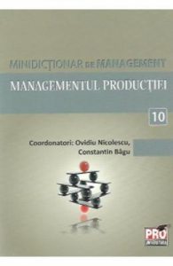 Minidictionar De Management 10: Managementul Productiei