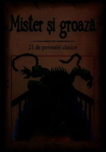 Mister si groaza. 21 de povestiri clasice