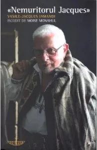 Nemuritorul Jacques de Vasile-Jacques Iamandi