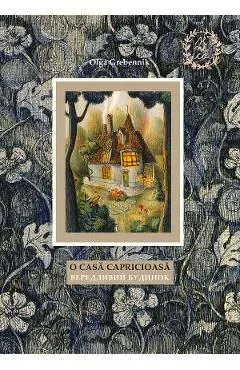 O casa capricioasa de Olga Grebennik