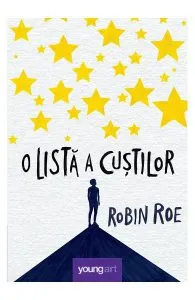 O lista a custilor de Robin Roe