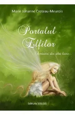 Portalul Elfilor de Marie Johanne Croteau-meurois