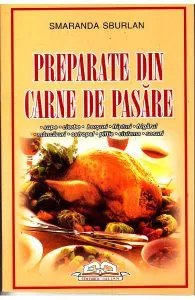 Preparate din carne de pasare de Smaranda Sburlan
