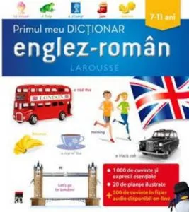 Primul meu dictionar englez-roman de Larousse