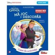 Regatul de gheata. Ma joc si descopar. Caiet de activitati grupa mare de Silvia Borteanu
