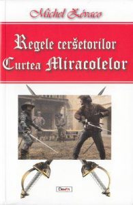 Regele cersetorilor. Curtea Miracolelor
