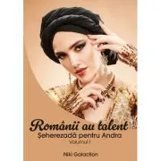 Romanii au talent Vol 1 de Niki Galaction
