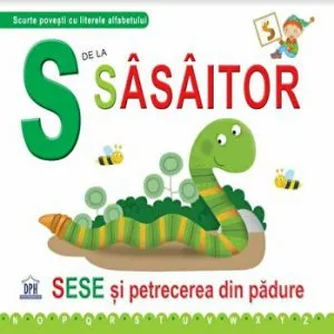 S de la Sasaitor. SESE si petrecerea din padure de Emanuela Carletti