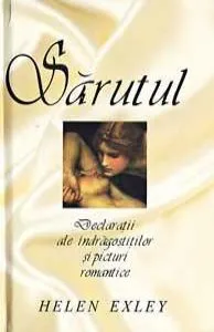 Sarutul de helen exley