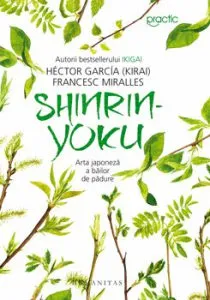Shinrin-yoku - Arta japoneza a bailor de padure de Francesc Miralles