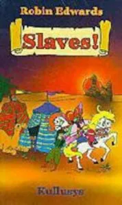 Slaves! de Robin Edwards