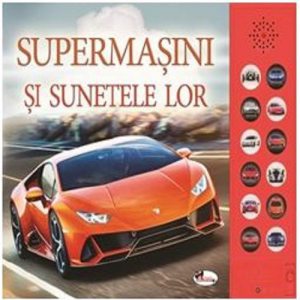 Supermasini si sunetele lor - Carte cu sunete