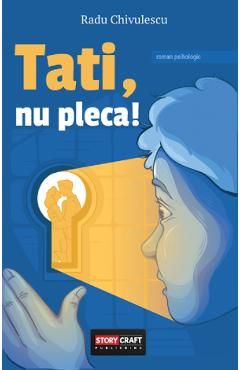 Tati, nu pleca!