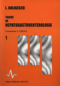 Tratat de hepatogastroenterologie (Vol. 1)