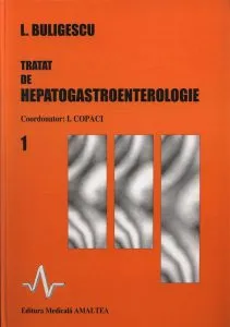 Tratat de hepatogastroenterologie (Vol. 1) de Lucian Buligescu