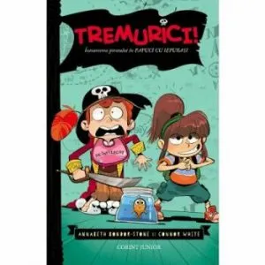 Tremurici vol. 2 Intoarcerea piratului in papuci de iepuras de Annabeth Bondor-Stone