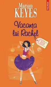 Vacanta lui Rachel de Marian Keyes