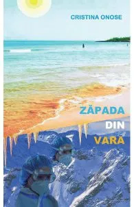 Zapada din vara de Cristina Onose