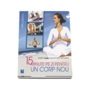15 minute pe zi pentru un corp nou, Anne Dufour de Anne Dufour