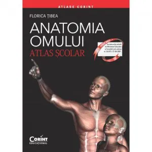 Anatomia omului - Editie revizuita 2017 de Florina Tibea