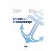 Ancorajul in ortodontie de Mariana Pacurar
