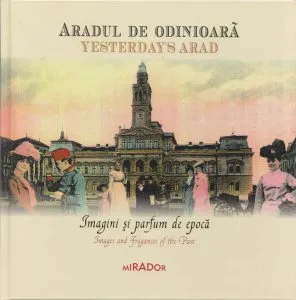 Aradul de odinioara - Editie bilingva