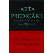 Arta predicarii. Esenta predicarii puternice
