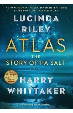Atlas: The Story of Pa Salt. The Seven Sisters #8 de Lucinda Riley