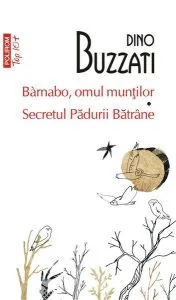 Bàrnabo, omul munților • Secretul Pădurii Bătrâne de Dino Buzzati