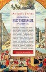 Cai de acces la esoterismul occidental Vol.I