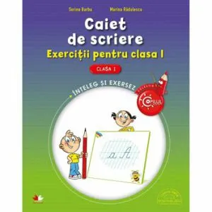Caiet De Scriere. Exercitii Pentru Clasa I de Marin Radulescu