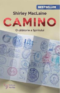 Camino. O calatorie a spiritului Ed.2