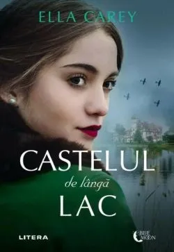 Castelul de lângă lac de Ella Carey