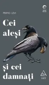 Cei alesi si cei damnati de Primo Levi