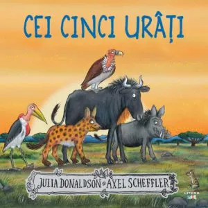 Cei cinci urati de Julia Donaldson