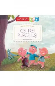 Cei trei purcelusi. Primele mele povesti de Pascal Vilcollet
